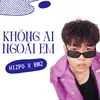 Không Ai Ngoài Em (Beat)