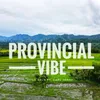 Provincial Vibe (feat. Carl Joash)