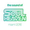 The Sound Of Soul Heaven Miami 2016 Mix 1 (Continuous Mix)