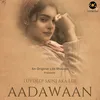 About Aadawaan Song