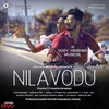 About Nilavodu Song