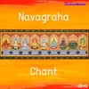 About Navagraha Chant Song