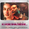 Ki Hobe Bhalobeshe