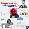 Superstar (feat. HUS & Risso)