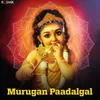 Va Velava (From "Vaa Velava - Devotional Songs on Lord Muruga")