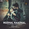 About Mudhal Kaadhal Song