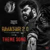 About Ramachari 2. 0 (Theme Song) Song