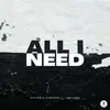 About All I Need Song