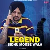 About Legend Sidhu Moose Wala Song