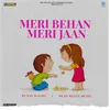 Meri Behan Meri Jaan