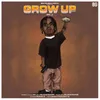 About Grow Up (feat. Blackgang) Song