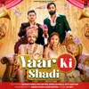 About Yaar Ki Shadi (feat. Sahil Kundu, Arti Gautam) Song