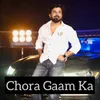 About Chora Gaam Ka Song