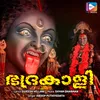 About Bhadrakali Song