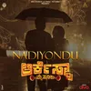 Nadiyondu (From "Orchestra, Mysuru!")