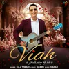 About Viah - A Journey of Love Song