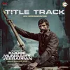 Koose Munisamy Veerappan - Title Track (From "Koose Munisamy Veerappan")