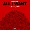 About All I Want (feat. Finesse2Tymes) Song