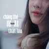 About chẳng thể iu ai thật lâu Song