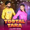 About Tootal Tara Song