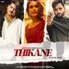 Thikane  (feat. Neha Malik & Ameet Choudhary)