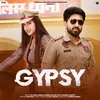 About Gypsy  (feat. Pranjal Dahiya ) Song