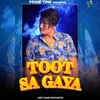 About Toot Sa Gaya Song