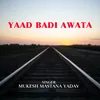 About Yaad Badi Awata Song