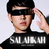 About Salahkah Song