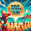 Rave Lovers On The Sun