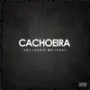 About CACHOEIRA Song