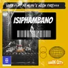 About Isiphambano (feat. SG Musii, Ndohfire3135) Song