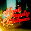 About Hard Candy Christmas Song