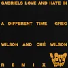 Love and Hate in a Different Time (Greg Wilson & Ché Wilson A cappella)