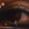 About Wish Song