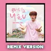 Quá Là Yêu (Remix Version)