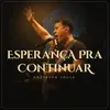 About Esperança Pra Continuar Song