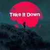 About Take It Down Song