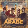 About MONTAGEM ÁRABE (feat. Mc pr) Song