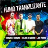 About Humo Trankilizante Song