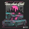 About Nice & Chill (feat. Snoop Dogg) Song