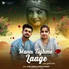 About Mann Tujhme Laage Song