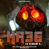 About HR 36 - Yo Rewari S . . (feat. Bhanu) Song