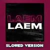 About Là Em (Slowed Version) Song