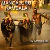 About Mangaluru Kambala Song