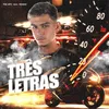 Três Letras (feat. VeigaS)