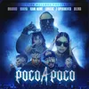 About Poco a Poco (feat. Lunatic, Z-Xperimento & Beliko) Song