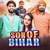 Son Of Bihar