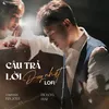 Câu Trả Lời Duy Nhất (Lofi)