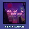 About Gần Lại Bên Anh (Remix Dance) Song